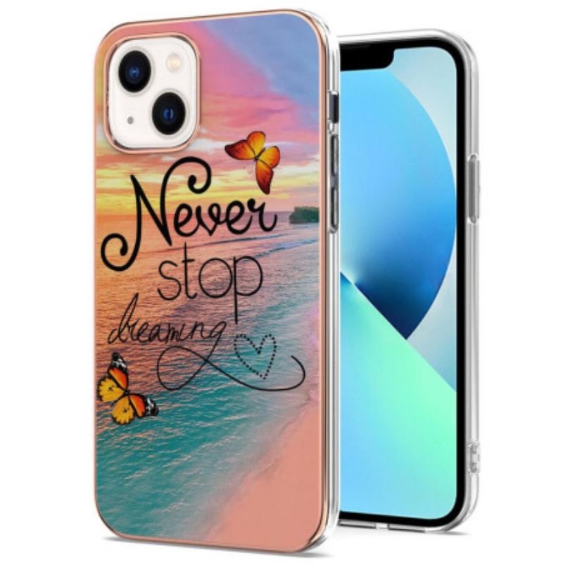 Coque iPhone 15 Never Stop Dreaming