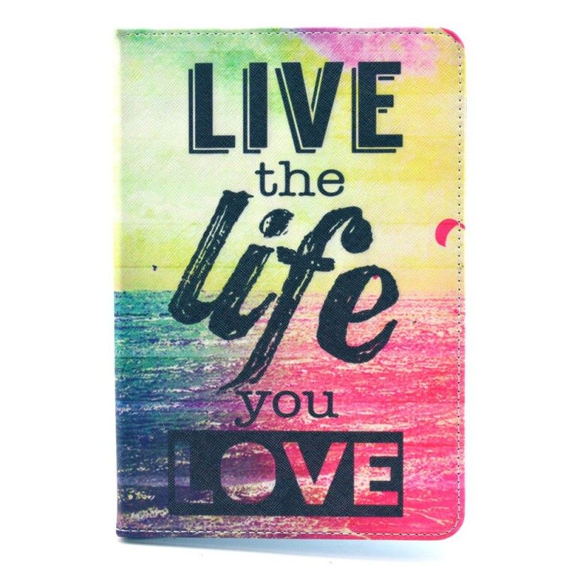 Housse iPad Mini 3 / 2 / 1 Live The Life You Love