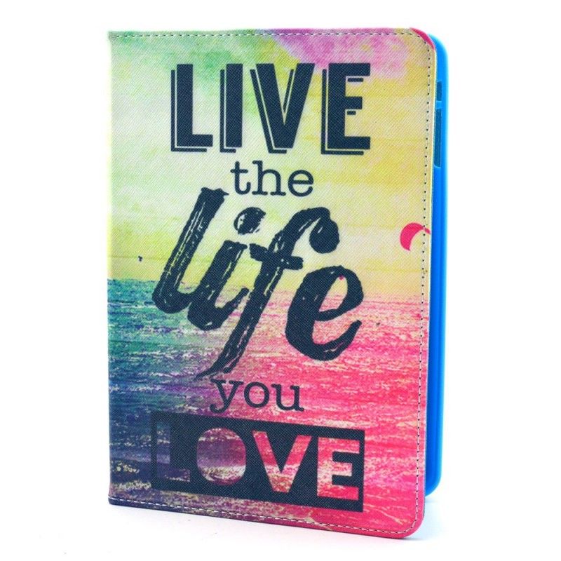 Housse iPad Mini 3 / 2 / 1 Live The Life You Love