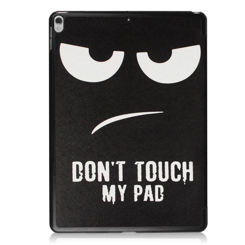 Smart Case iPad Air 10.5" (2019) / iPad Pro 10.5 Pouces Don't Touch My Pad