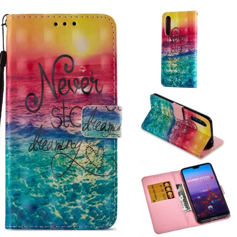Housse Huawei P20 Pro Never Stop Dreaming 3d