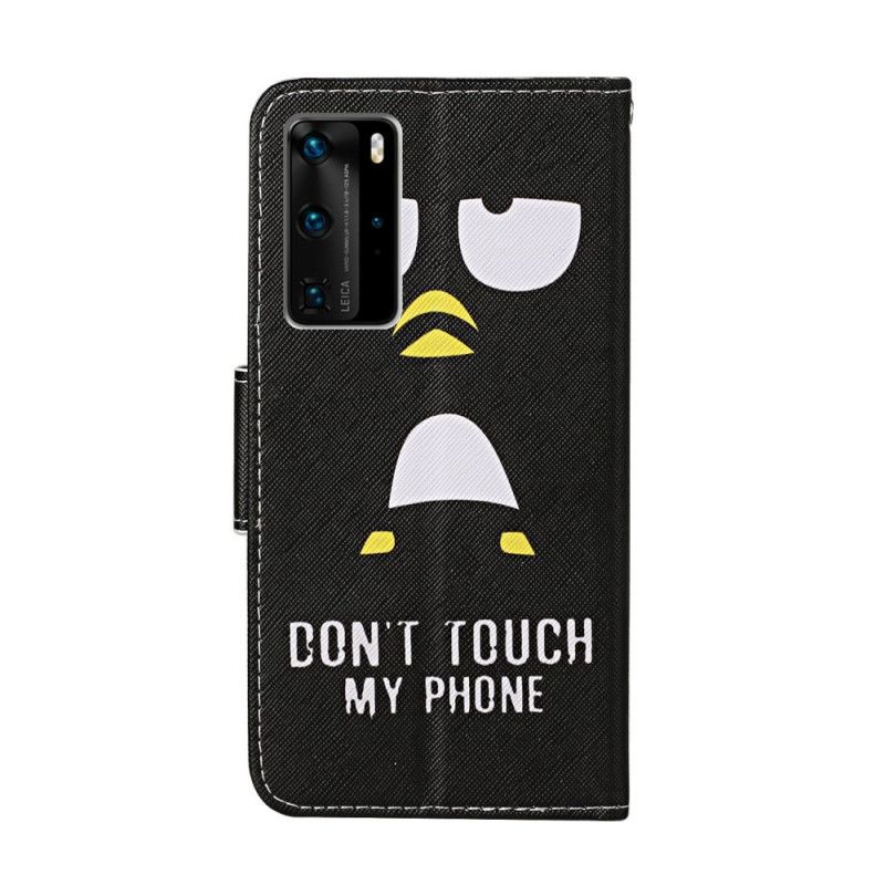 Housse Huawei P40 Pro Don't Touch My Phone Dit Le Pingouin