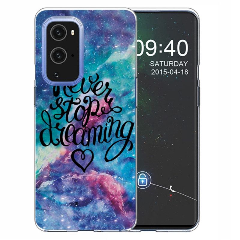 Coque Oneplus 9 Pro Never Stop Dreaming Colorée