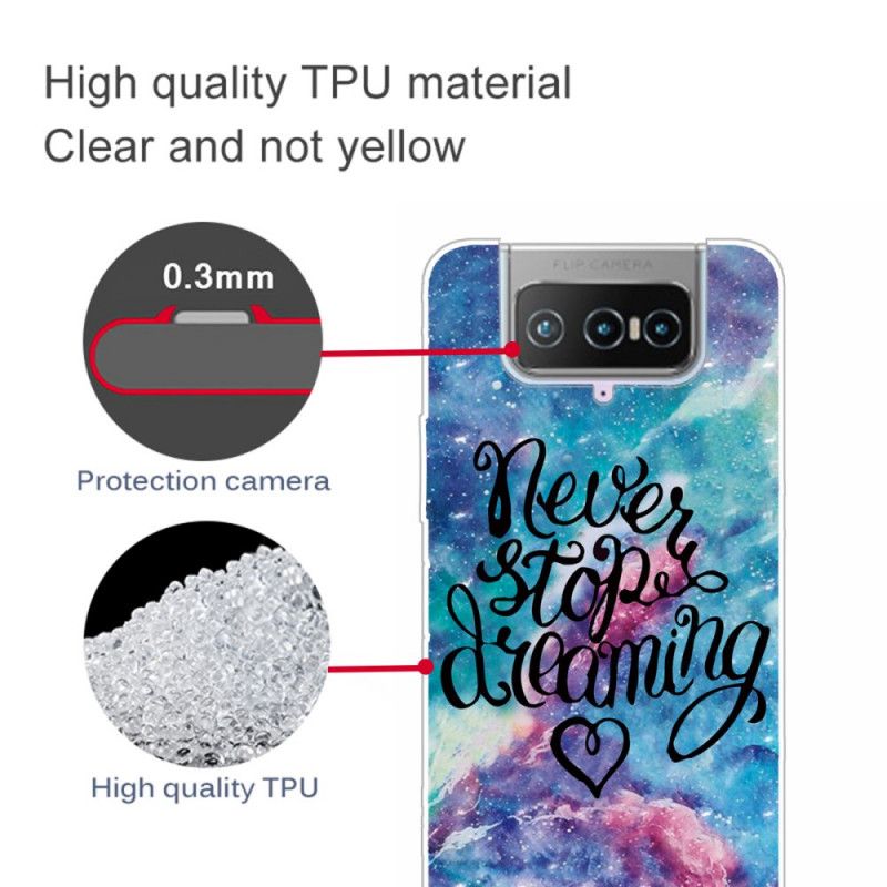 Coque Asus Zenfone 7 / 7 Pro Never Stop Dreaming