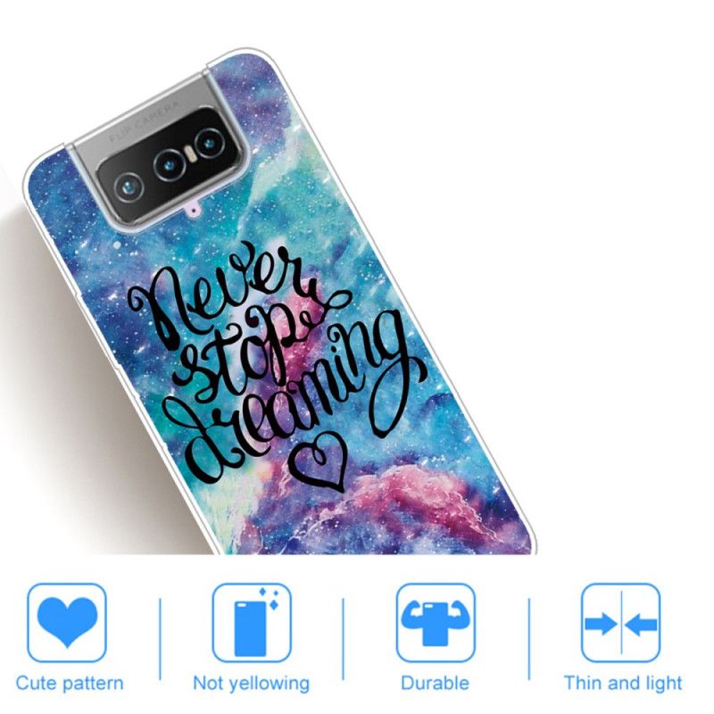 Coque Asus Zenfone 7 / 7 Pro Never Stop Dreaming