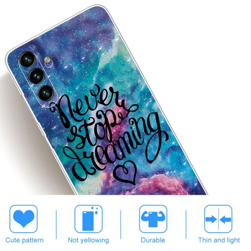 Coque Samsung Galaxy A13 5G Never Stop Dreaming