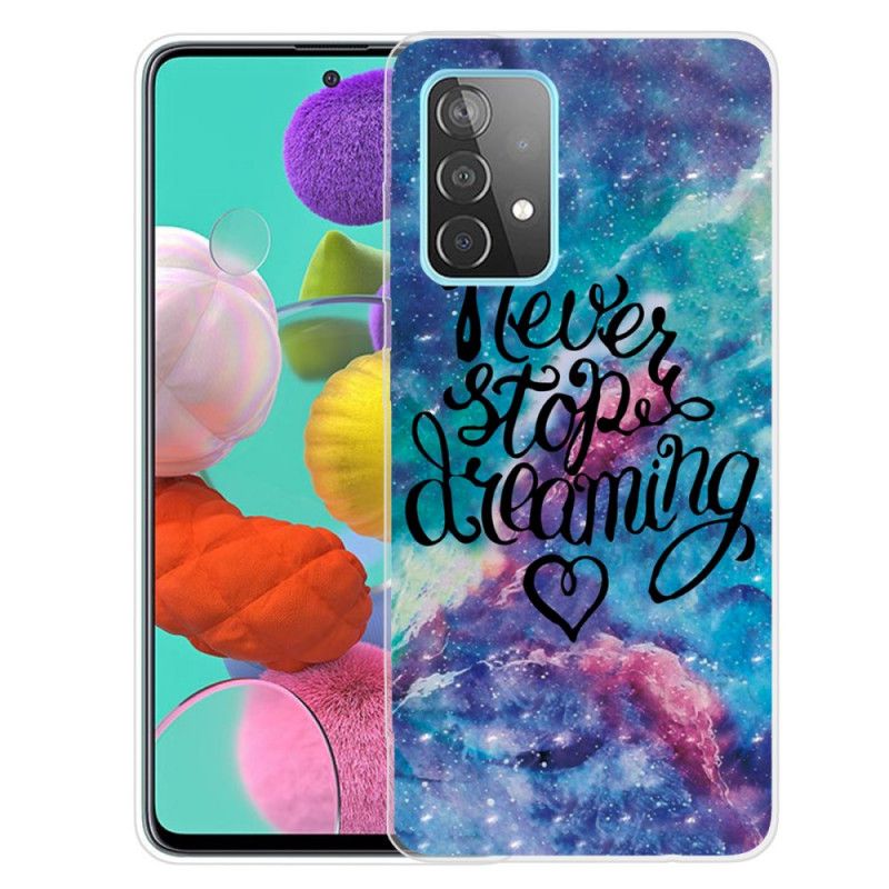 Coque Samsung Galaxy A32 5g Never Stop Dreaming