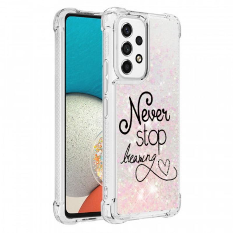 Coque Samsung Galaxy A53 5G Never Stop Dreaming Paillettes