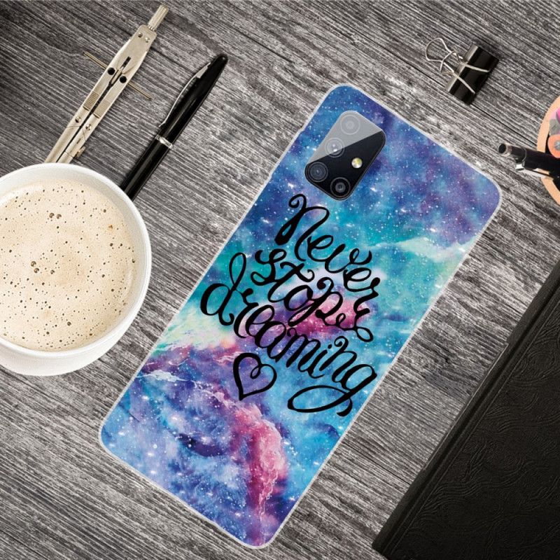 Coque Samsung Galaxy M51 Never Stop Dreaming