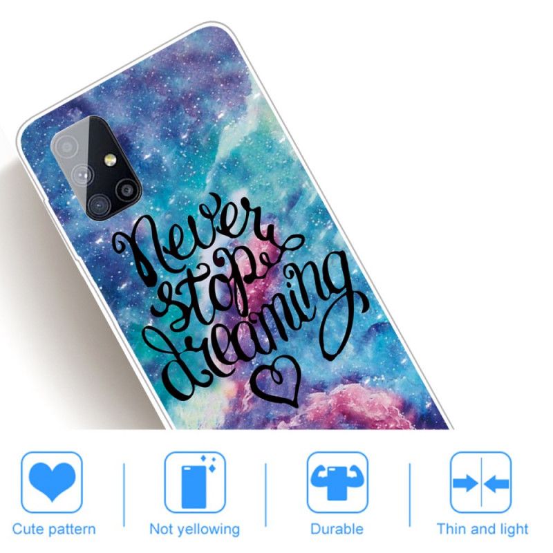 Coque Samsung Galaxy M51 Never Stop Dreaming