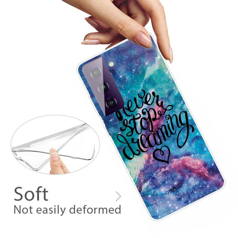 Coque Samsung Galaxy S21 FE Never Stop Dreaming