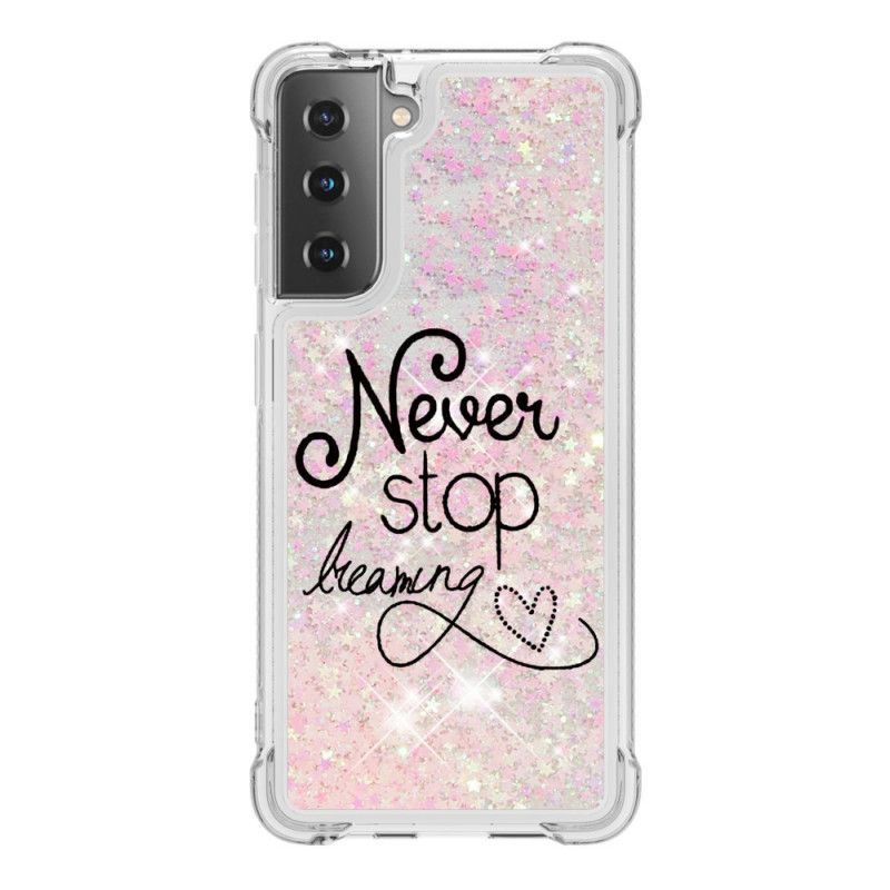 Coque Samsung Galaxy S21 Plus 5g Never Stop Dreaming Paillettes