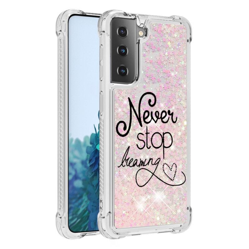 Coque Samsung Galaxy S21 Plus 5g Never Stop Dreaming Paillettes