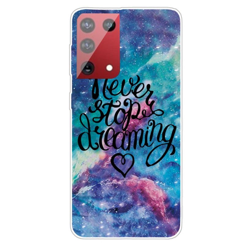 Coque Samsung Galaxy S21 Ultra 5g Never Stop Dreaming