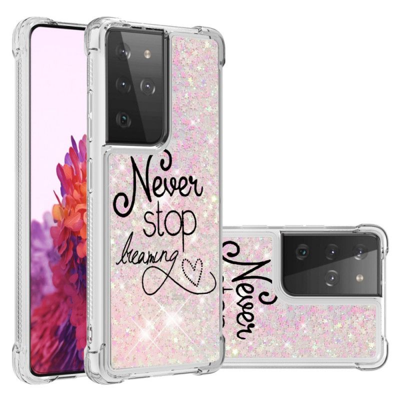 Coque Samsung Galaxy S21 Ultra 5g Never Stop Dreaming Paillettes