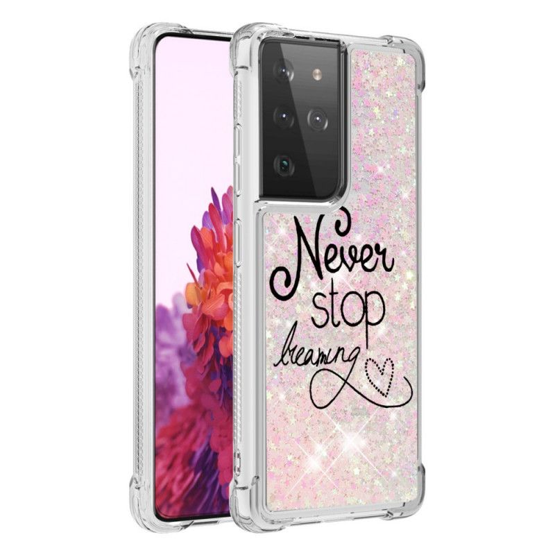 Coque Samsung Galaxy S21 Ultra 5g Never Stop Dreaming Paillettes