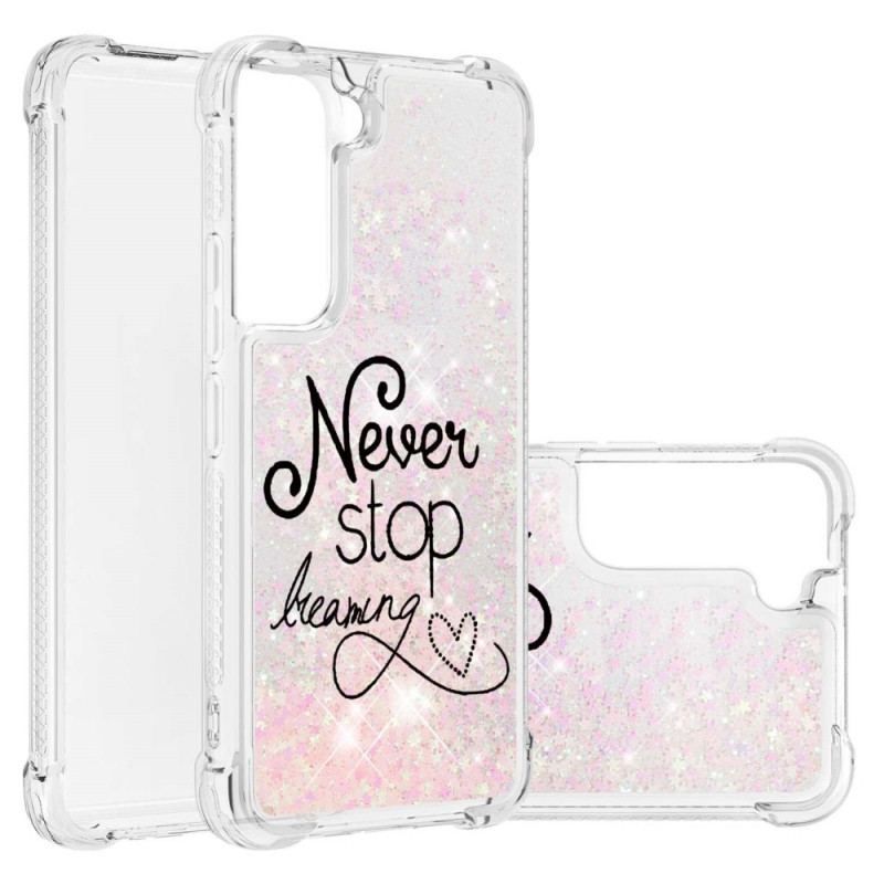 Coque Samsung Galaxy S22 5G Never Stop Dreaming Paillettes