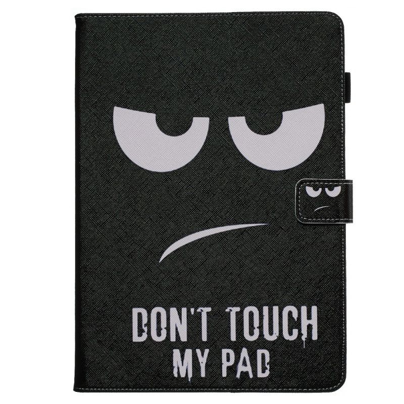 Housse Samsung Galaxy Tab S6 Don't Touch My Pad
