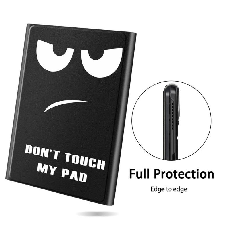 Smart Case Samsung Galaxy Tab S6 Lite Porte-stylet Don't Touch My Pad