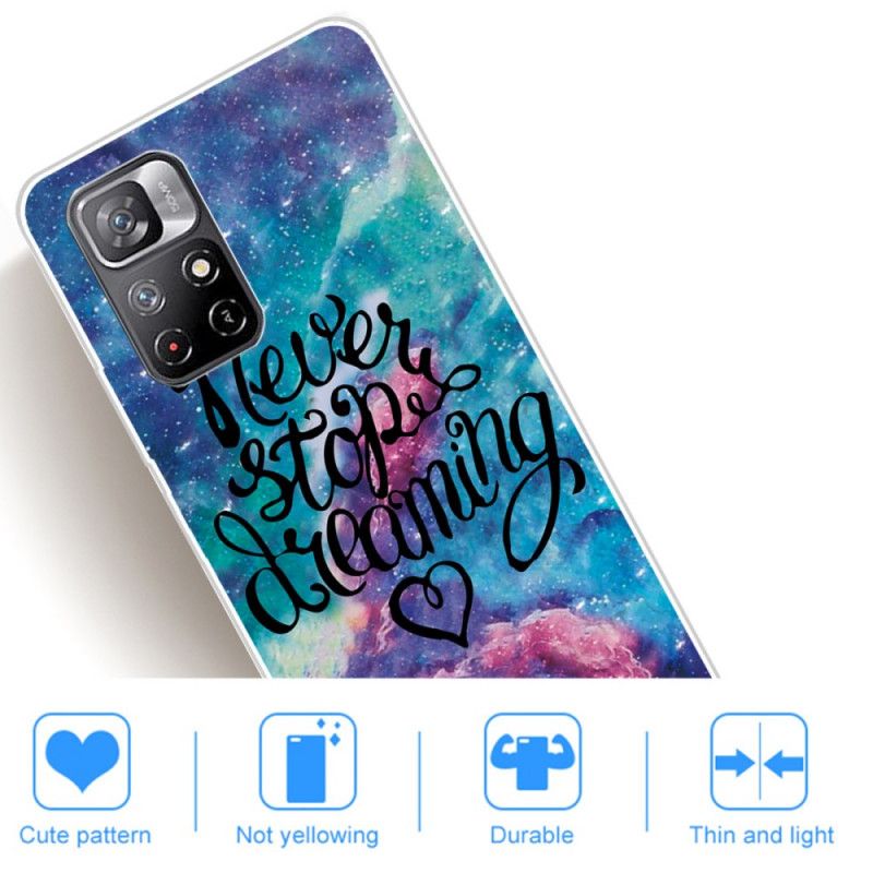 Coque Xiaomi Redmi Note 11 / Poco M4 Pro 5G Never Stop Dreaming